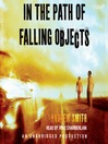 In the Path of Falling Objects